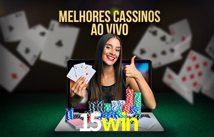 A Experiência Imersiva dos Cassinos Ao Vivo no 15win